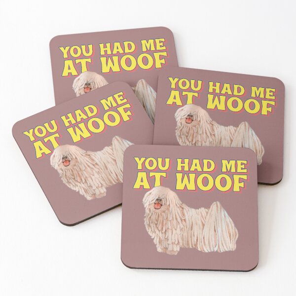 Item preview, You had me at woof designed and sold by kookycomet.