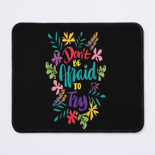 Item preview, Don't Be Afraid To Try designed and sold by AEGMEDIA.