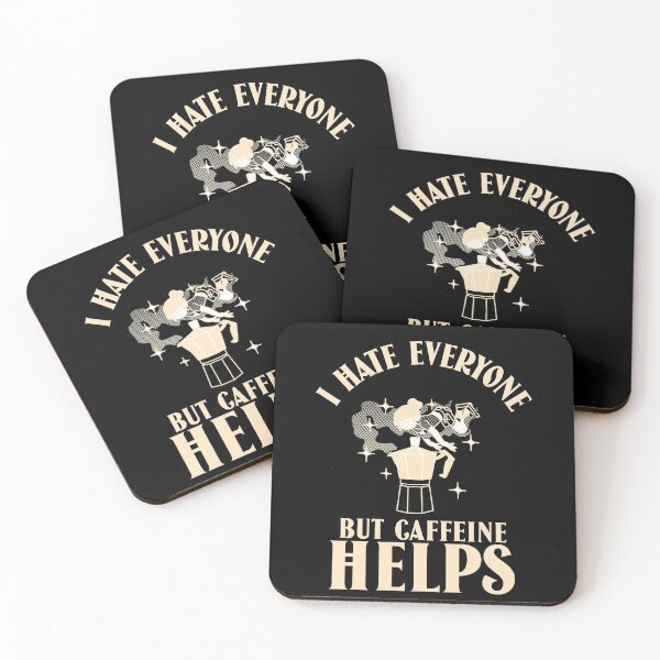 Item preview, I hate everyone but caffeine helps designed and sold by narilex.