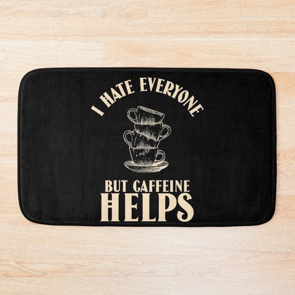 Item preview, I hate everyone but caffeine helps designed and sold by narilex.