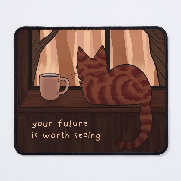 "Your Future is Worth Seeing" Fall Kitty on the Windowsill Mouse Pad