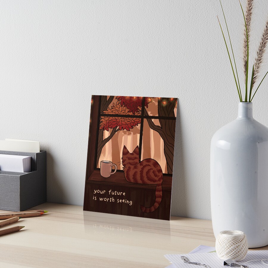 "Your Future is Worth Seeing" Fall Kitty on the Windowsill Art Board Print