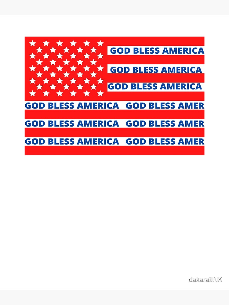 God Bless America Flag Poster For Sale By Dakaraiink Redbubble