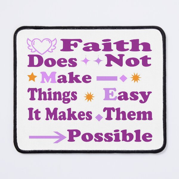 Item preview, Faith Does Not Make Things Easy It Makes Them Possible Inspirational Design designed and sold by JustBeeAwesome.