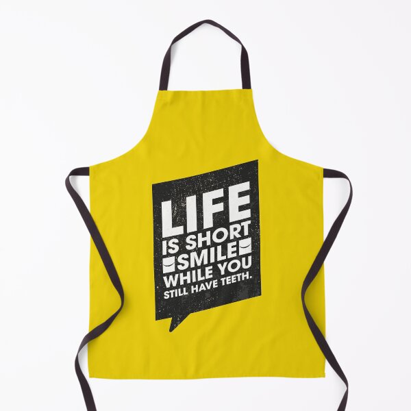 Item preview, Life is short. Smile while you still have teeth. designed and sold by mertcanglz.
