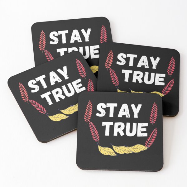 Item preview, STAY TRUE designed and sold by YASNOS.
