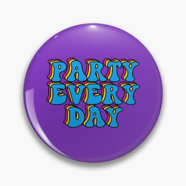 Item preview, Party every day designed and sold by yayor.