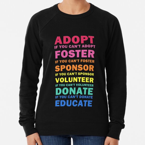 Adopt Foster Sponsor Lightweight Sweatshirt
