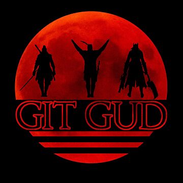 Try Hard-Git Gud - Git Gud - Sticker