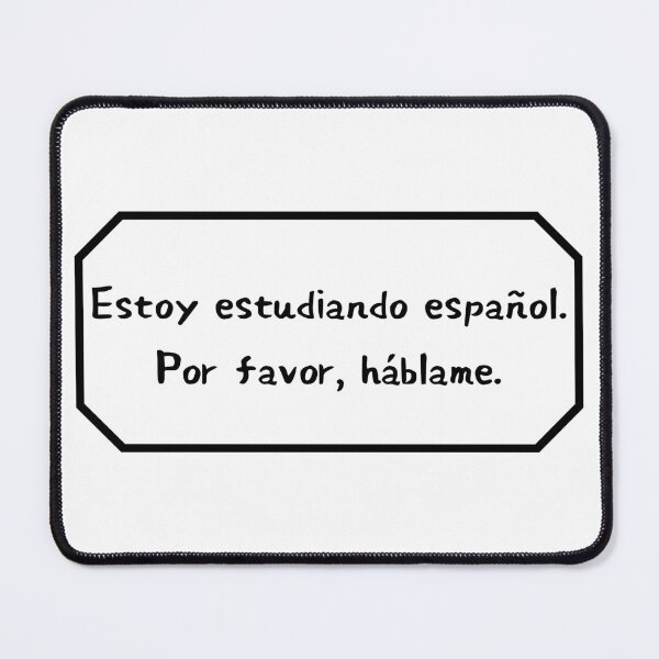 Item preview, I am studying Spanish, please speak to me. designed and sold by Aooms123.
