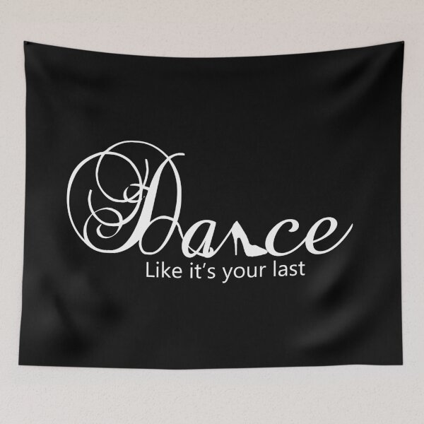 Item preview, Dance Like It's Your Last Dance  designed and sold by Swigalicious.