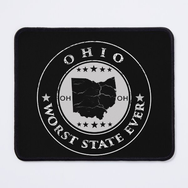 Item preview, Ohio Worst State Ever designed and sold by david parry.