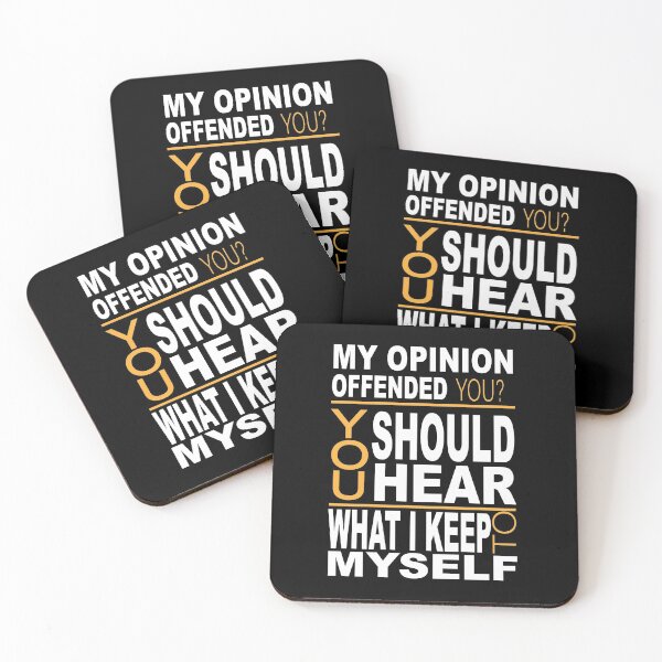 Item preview, My Opinion Offended You Should Hear What I Keep To Myself Funny Design designed and sold by JustBeeAwesome.