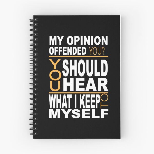 Item preview, My Opinion Offended You Should Hear What I Keep To Myself Funny Design designed and sold by JustBeeAwesome.