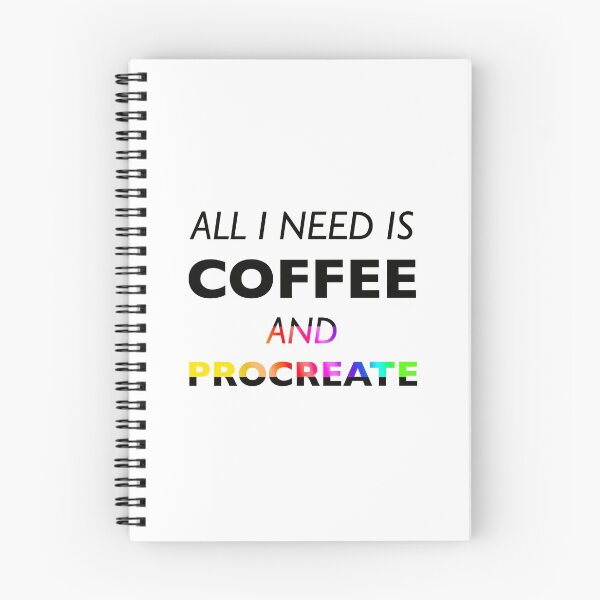 Item preview, All I need is coffee and Procreate: For Digital Artists designed and sold by shi-RLY.