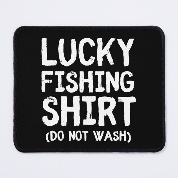 Item preview, Lucky Fishing Shirt Do Not Wash designed and sold by ni3ma.