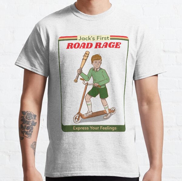 Jacks First Road Rage, Express Your Feelings Classic T-Shirt