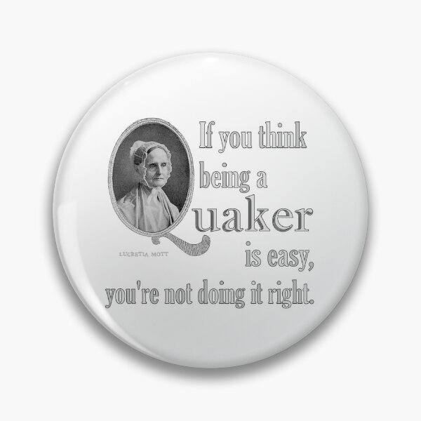 Item preview, If You Think Being A Quaker Is Easy ~ Lucretia Mott designed and sold by GabiClayton.
