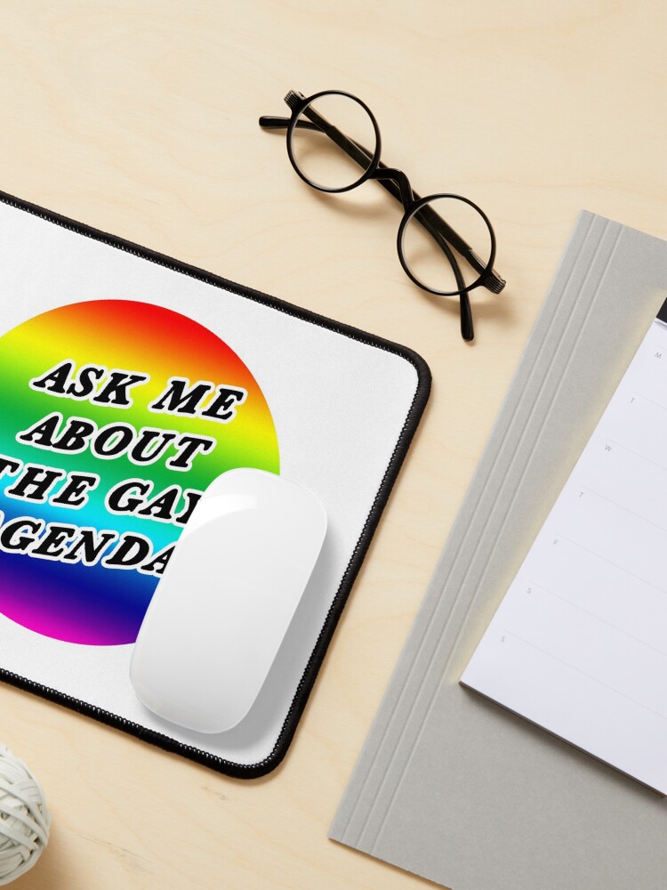 Alternate view of ask me about the gay agenda | lgbtqia+ queer rainbow Mouse Pad