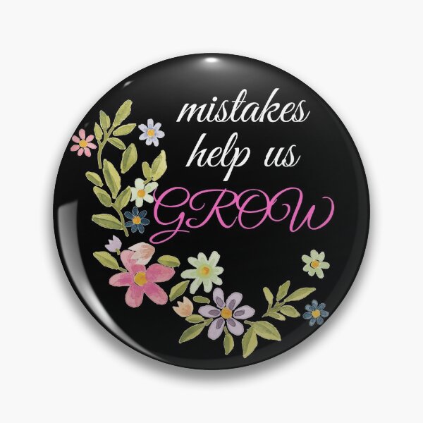 Item preview, MISTAKES HELP US GROW designed and sold by Clurixious.