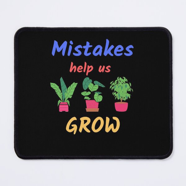Item preview, MISTAKES HELP US GROW designed and sold by Clurixious.