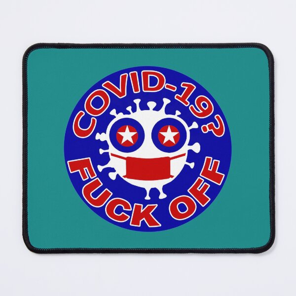 Item preview, COVID-19 Fuck Off_ designed and sold by TEDGLOBAL99.