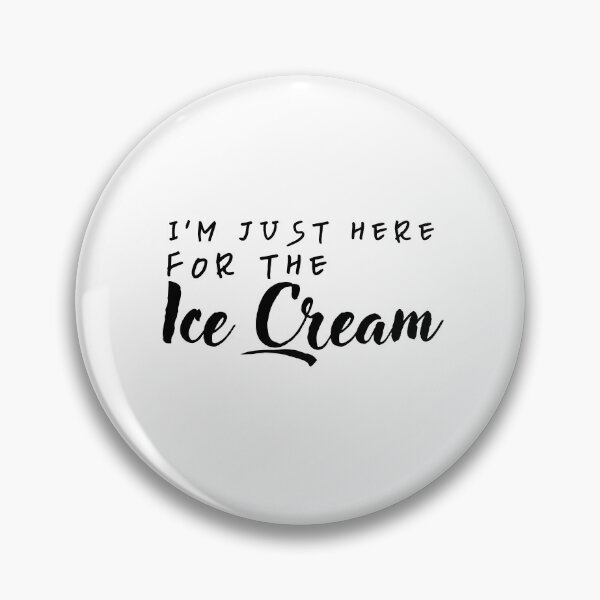 Item preview, I’m just here for the ice cream t shirt quotes funny graphic cute tshirt teen gifts girl fashion women tshirt cute gifts birthday t shirt designed and sold by Zakariya20.