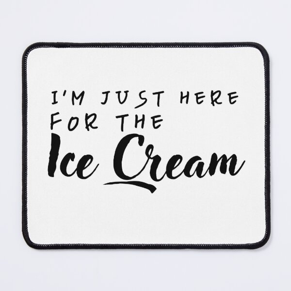 Item preview, I’m just here for the ice cream t shirt quotes funny graphic cute tshirt teen gifts girl fashion women tshirt cute gifts birthday t shirt designed and sold by Zakariya20.