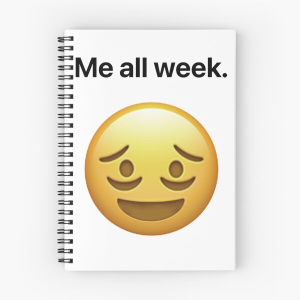Item preview, Emotionally exhausted. Me all week. Smile but dead inside.  designed and sold by TEDGLOBAL99.