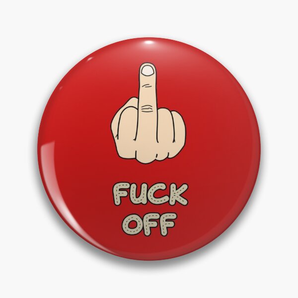 Item preview, Fuck Off       designed and sold by TEDGLOBAL99.