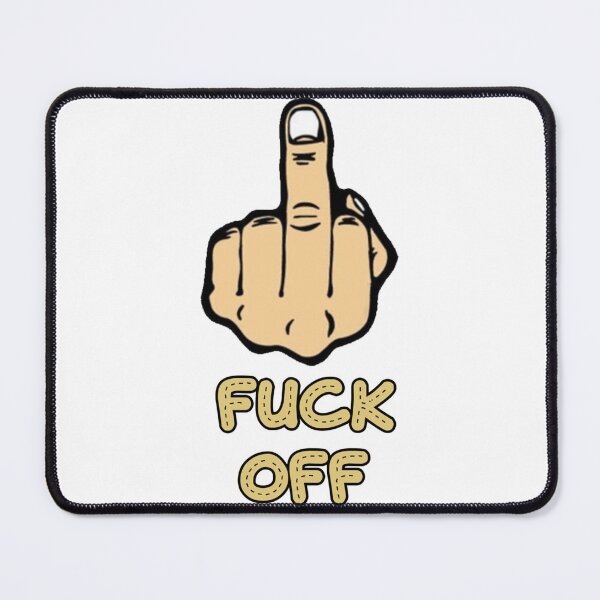 Item preview, Fuck Off designed and sold by TEDGLOBAL99.