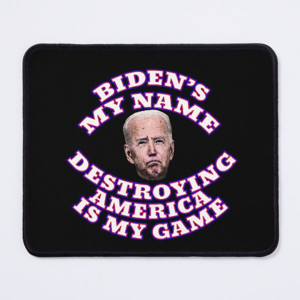 Item preview, BIDEN'S MY NAME DESTROYING AMERICA IS MY GAME designed and sold by carolina1.