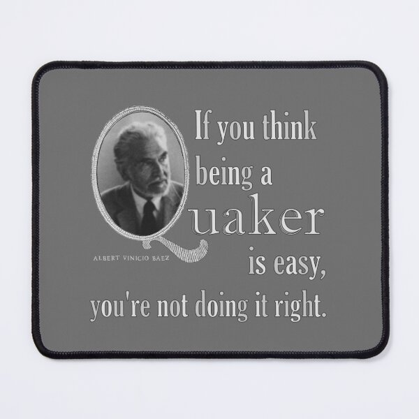 Item preview, If You Think Being A Quaker Is Easy ~ Albert Vinicio Báez designed and sold by GabiClayton.