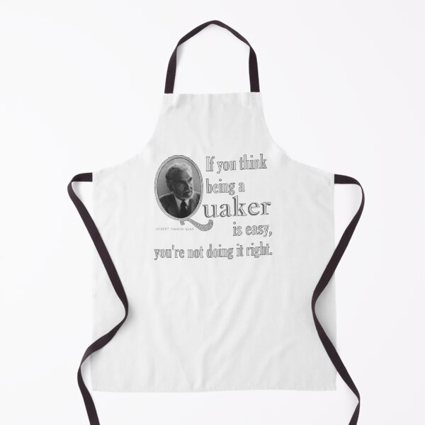 Item preview, If You Think Being A Quaker Is Easy ~ Albert Vinicio Báez designed and sold by GabiClayton.