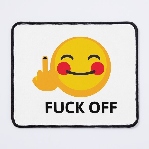 Item preview, Fuck Off Emoji But Looks Nice  designed and sold by TEDGLOBAL99.