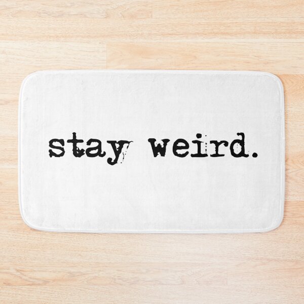 Item preview, Weirdness designed and sold by PerfectLoop.