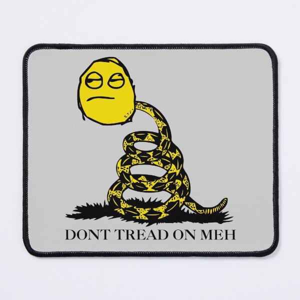 Item preview, Dont Tread on Meh A Simple Meme You Would Find on the Internet designed and sold by electrovista.