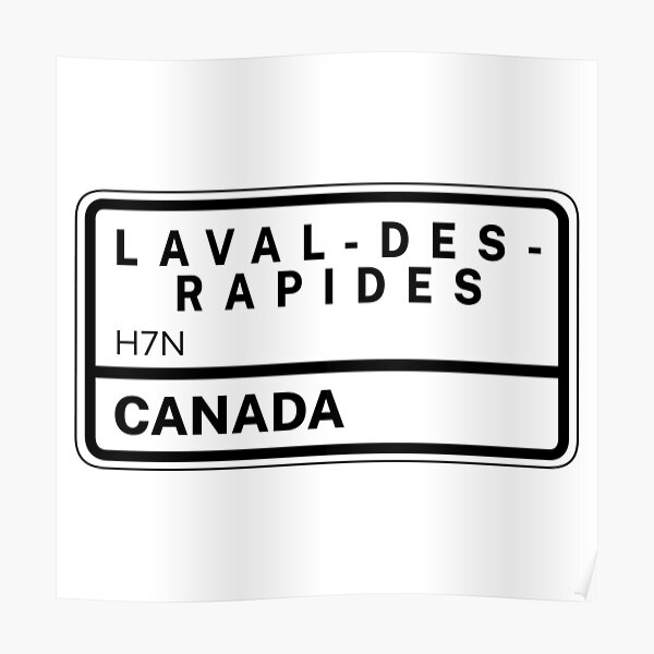"Laval des Rapides H7N Zip Code " Poster for Sale by Rajadrone Redbubble