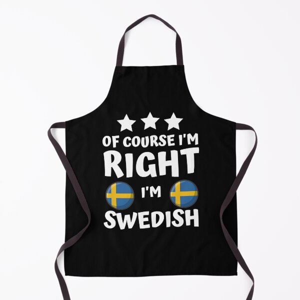Item preview, Of Course I'm Right I'm Swedish | Patriot Pride designed and sold by thecooltable.