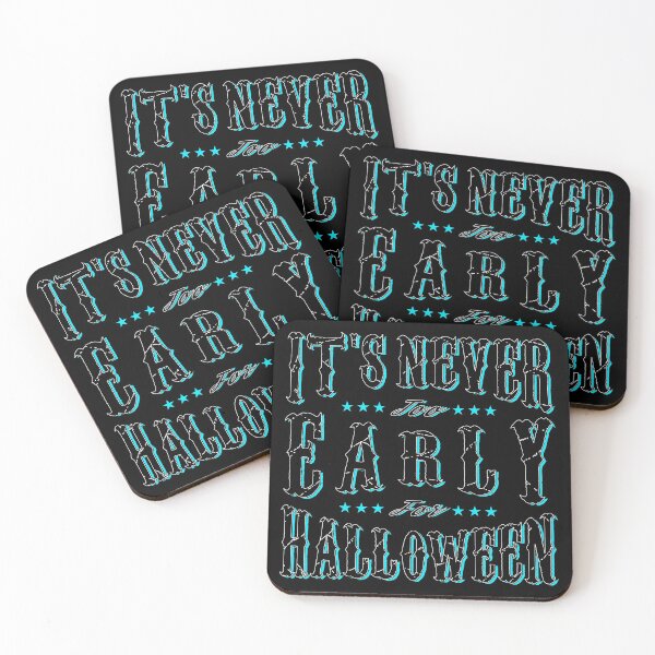 Item preview, Its Never Too Early for Halloween Calligraphy in Turquoise Vintage Style - Funny designed and sold by Vasabi88.