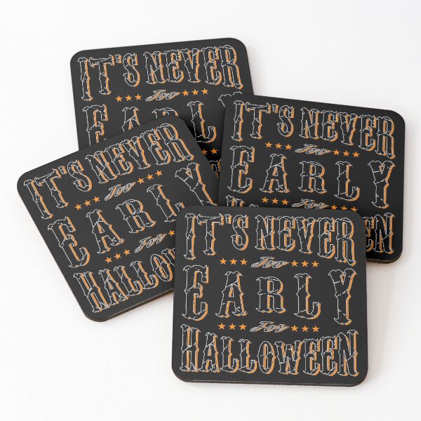 Item preview, Its Never Too Early for Halloween Calligraphy in Orange Vintage Style - Funny designed and sold by Vasabi88.