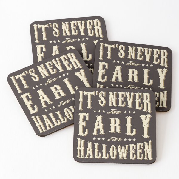 Item preview, Its Never Too Early for Halloween Calligraphy in Beige Vintage Style - Funny designed and sold by Vasabi88.