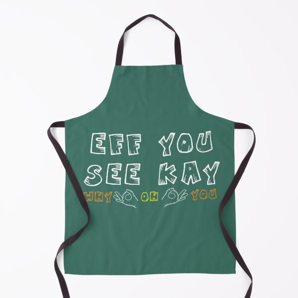 Item preview, Eff You See Kay Why Oh You designed and sold by Nadey.