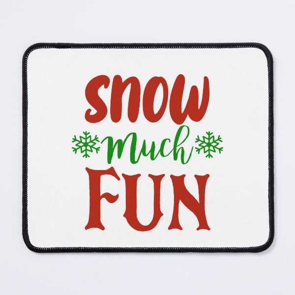 Item preview, Snow Much Fun, Novelty Word Art Christmas designed and sold by DigitalEffects.