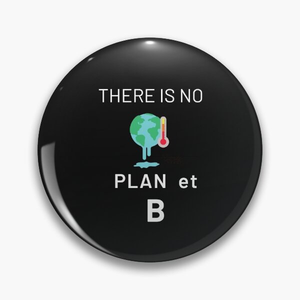 Artikelvorschau, KLIMAWANDEL GIBT ES KEIN PLAN B für den Plan et entworfen und verkauft von DoloresAlaire.