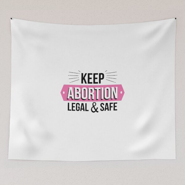 Item preview, Keep abortion legal and safe designed and sold by dewi5.