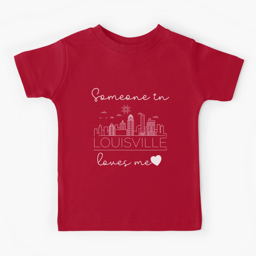 Someone In Louisville Loves Me Kids T-Shirt for Sale by TheShirtLounge