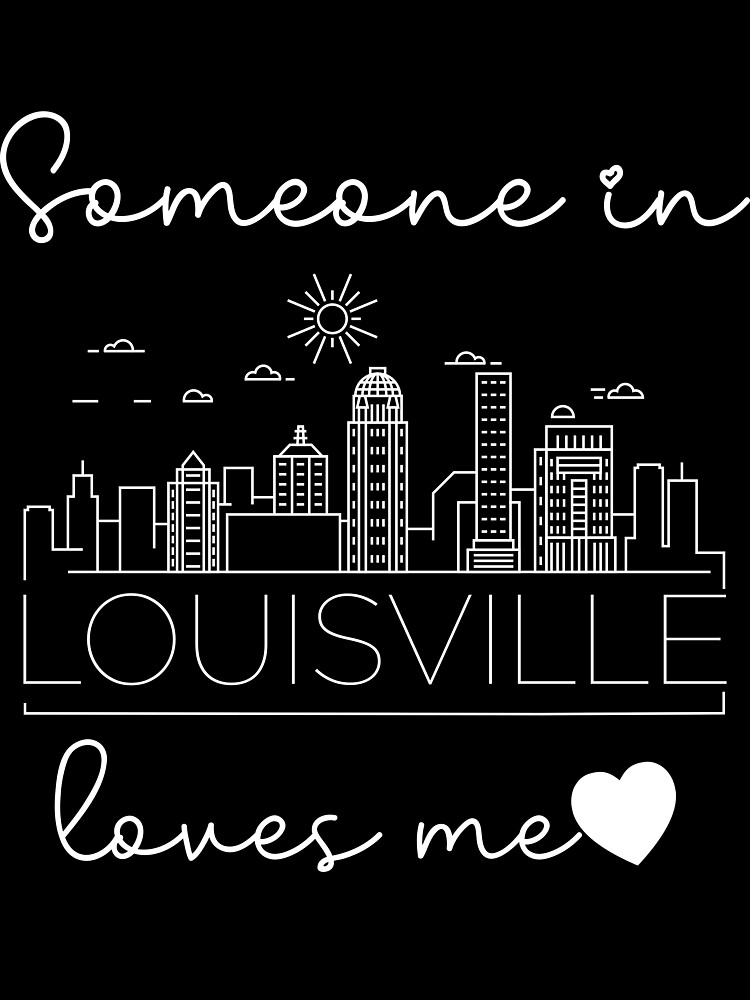 Someone In Louisville Loves Me Kids T-Shirt for Sale by TheShirtLounge