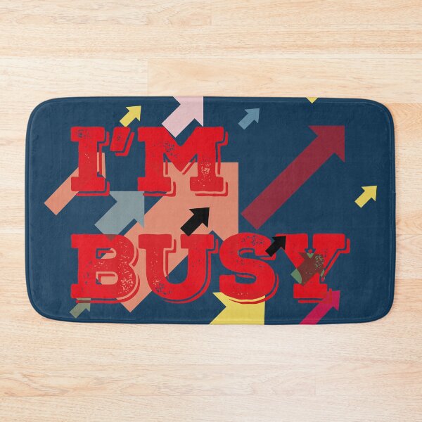 Item preview, I m Busy designed and sold by ByShashwat.
