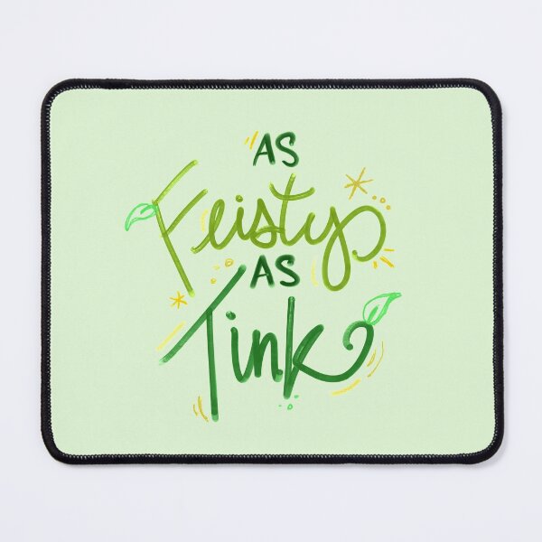 Item preview, As Feisty As Tink designed and sold by LivelyLexie.